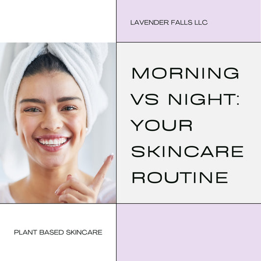 Morning vs. Night: The Best Time to Apply Plant-Based Products for Maximum Benefit